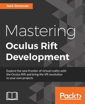 Paperback Mastering Oculus Rift Development Book