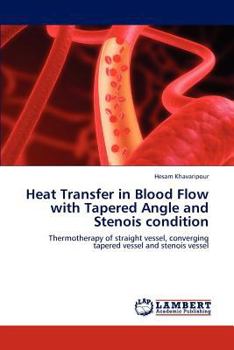 Paperback Heat Transfer in Blood Flow with Tapered Angle and Stenois condition Book