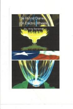 Paperback The Hybrid Diaries: (On electric Wheels) Book