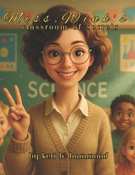 Paperback Miss. Wink's Classroom of Secrets Book