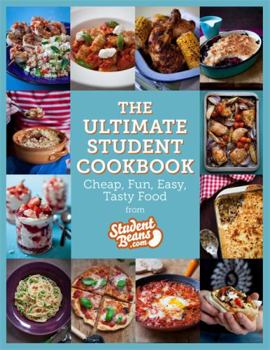 Paperback The Ultimate Student Cookbook: Cheap, Fun, Easy, Tasty Food Book