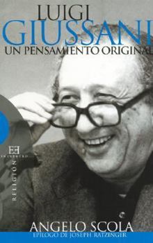 Paperback Luigi Giussani: Un pensamiento original (Spanish Edition) [Spanish] Book