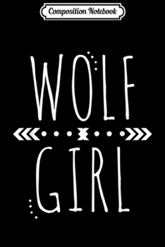 Composition Notebook: Wolf Girl Cute Wolves Howling  Journal/Notebook Blank Lined Ruled 6x9 100 Pages