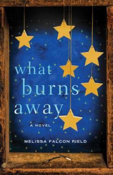 Paperback What Burns Away Book