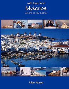 Paperback With Love from Mykonos: Letters to My Mother Book