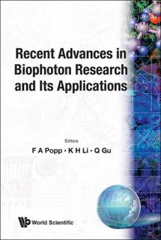 Hardcover Recent Advances in Biophoton Research and Its Applications Book