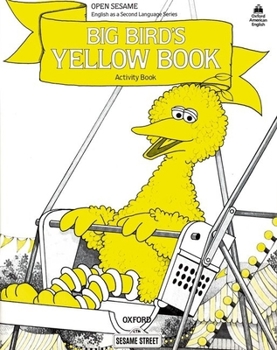 Paperback Open Sesame: Big Bird's Yellow Book: Activity Book