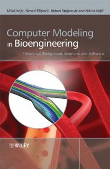 Hardcover Computer Modeling in Bioengineering: Theoretical Background, Examples and Software Book