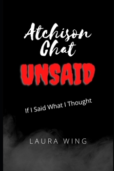 Paperback Atchison Chat Unsaid Book