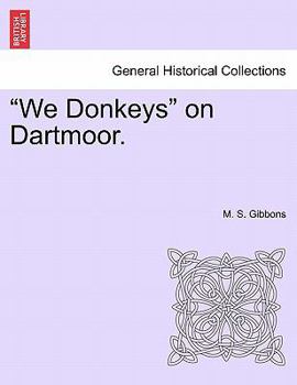 Paperback We Donkeys on Dartmoor. Book