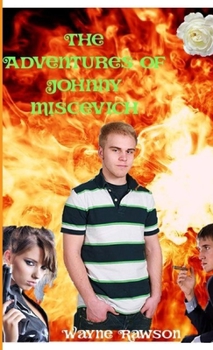 Paperback The Adventures of Johnny Miscevich Book