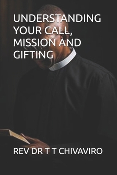 Paperback Understanding Your Call, Mission and Gifting Book