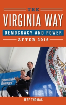 Hardcover The Virginia Way: Democracy and Power After 2016 Book