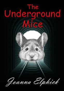 Paperback The Underground Mice Book