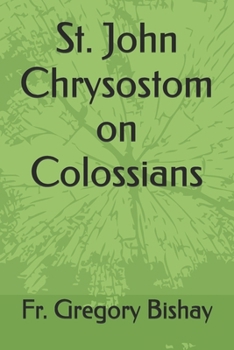 St. John Chrysostom on Colossians