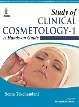 Hardcover Study of Clinical Cosmetology - 1: A Hands-On Guide Book