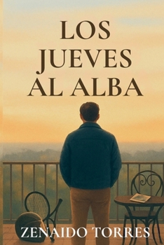 Los Jueves al Alba (Spanish Edition)