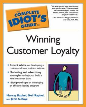 Paperback The Complete Idiot's Guide to Winning Customer Loyalty Book