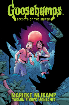 Goosebumps: Secrets of the Swamp - Book  of the Goosebumps: Secrets of the Swamp