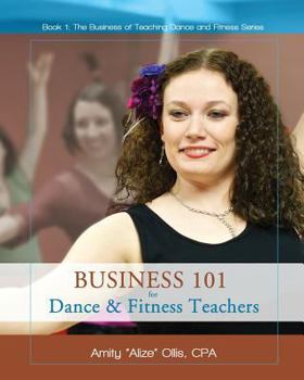 Paperback Business 101 for Dance & Fitness Teachers Book