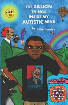 The Zillion Things Inside My Autistic Mind