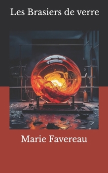 Paperback Les brasiers de verre [French] Book