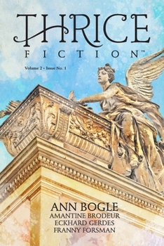 Paperback Thrice Fiction: Vol. 2 No. 1 Book