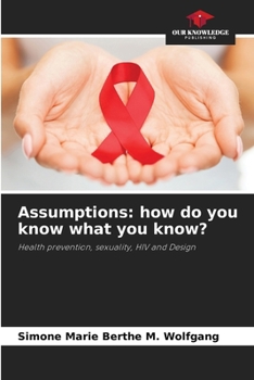 Paperback Assumptions: how do you know what you know? Book