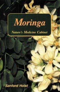 Paperback Moringa: Natures Medicine Cabinet Book