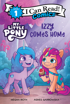 Paperback My Little Pony: Izzy Comes Home Book