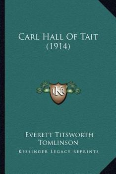 Paperback Carl Hall Of Tait (1914) Book