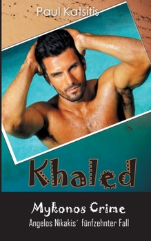Paperback Khaled: Mykonos Crime 15 [German] Book