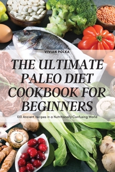 Paperback The Ultimate Paleo Diet Cookbook for Beginners Book