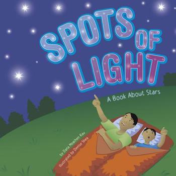 Paperback Spots of Light: A Book about Stars Book