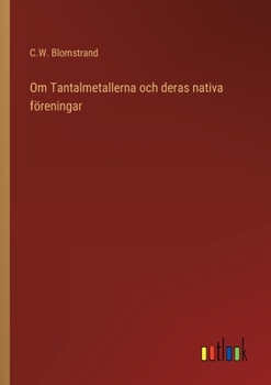 Paperback Om Tantalmetallerna och deras nativa föreningar [Swedish] Book