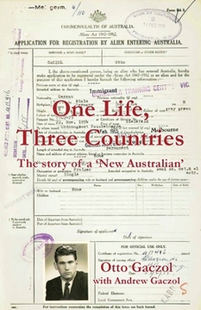 Paperback One Life, Three Countries: The story of a 'New Australian' Book