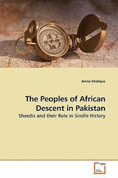 Paperback The Peoples of African Descent in Pakistan Book