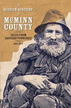 Paperback The Hidden History of McMinn County:: Tales from Eastern Tennessee Book