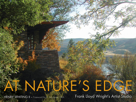 Hardcover At Nature's Edge: Frank Lloyd Wright's Artist Studio Book