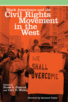 Black Americans and the Civil Rights Movement in the West - Book  of the Race and Culture in the American West