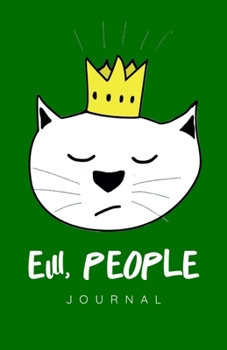 Ew, People (Cat) Journal