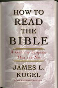 Hardcover How to Read the Bible: A Guide to Scripture, Then and Now Book