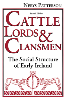 Paperback Cattle Lords and Clansmen: The Social Structure of Early Ireland Book