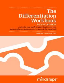 Spiral-bound The Differentiation Workbook: A step-by-step guide to planning lessons that ensure all your students meet or exceed the standards Book