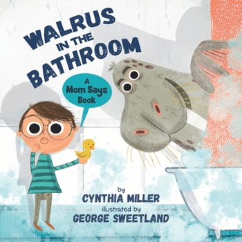 Paperback Walrus in the Bathroom: A Mom Says Book