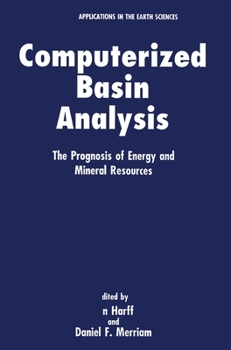Hardcover Computerized Basin Analysis: The Prognosis of Energy and Mineral Resouces Book