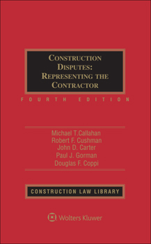 Hardcover Construction Disputes: Representing the Contractor Book