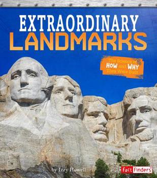 Paperback Extraordinary Landmarks: The Science of How and Why They Were Built Book
