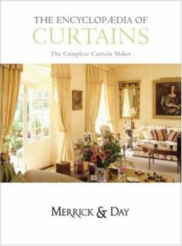 Hardcover The Encyclopaedia of Curtains: The Complete Curtain Maker Book