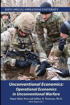 Paperback Unconventional Economics: Operational Economics in Unconventional Warfare Book